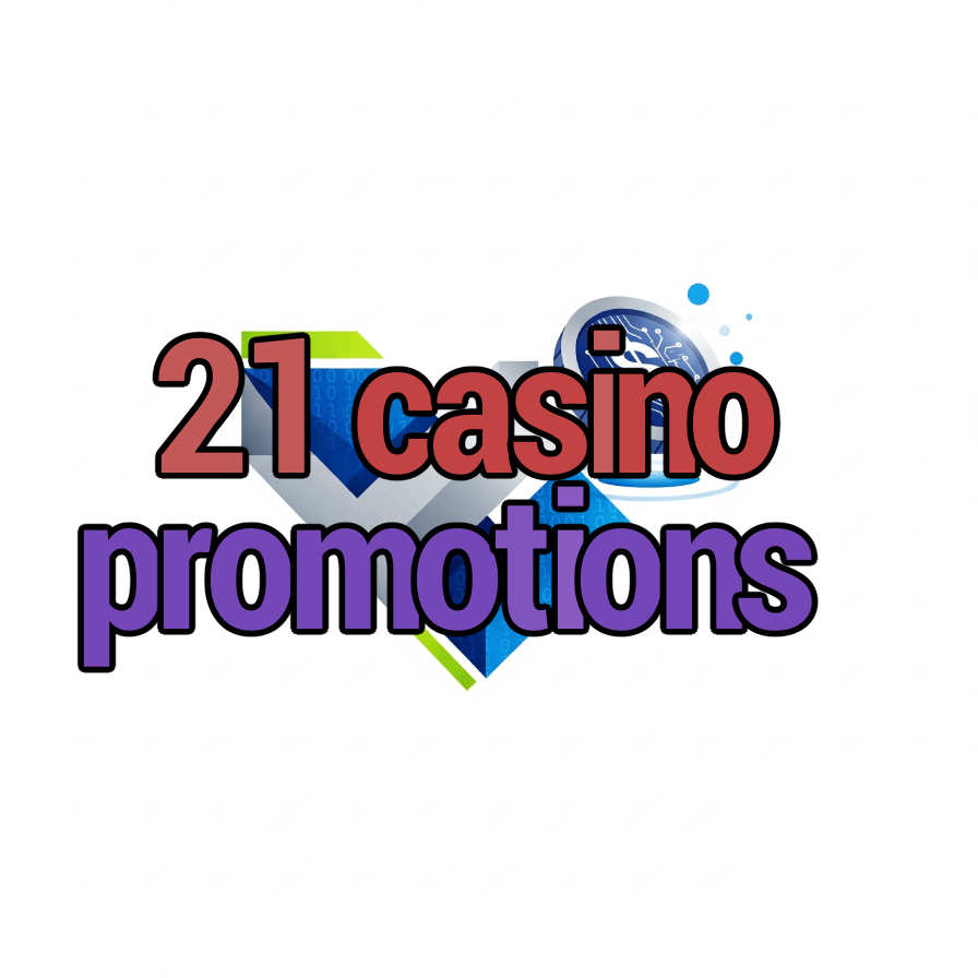 21 casino promotions
